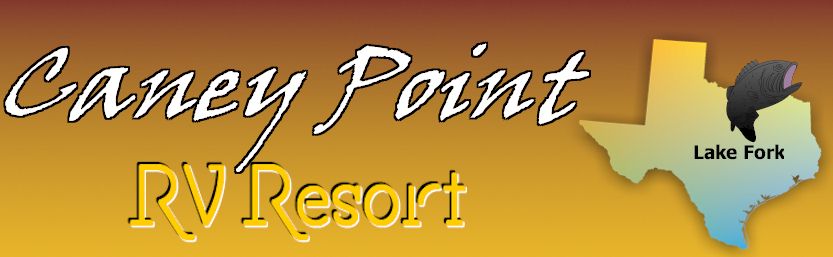 Lake Fork, Texas Premier RV Park - Caney Point RV Resort